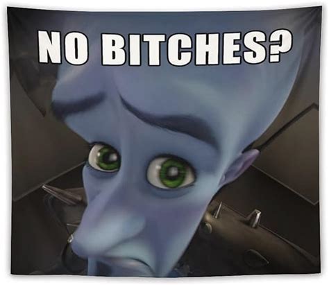 Funny Cartoon Character Tapestry Megamind No Bitches Tapestry Funny