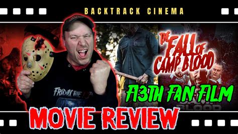 The Fall Of Camp Blood 2022 Movie Review Friday The 13th Fan Film
