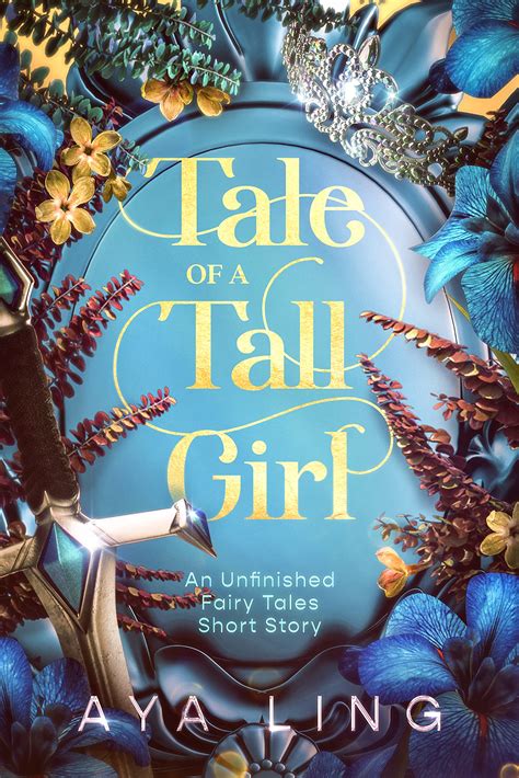 Tale Of A Tall Girl Unfinished Fairy Tales Book 5 By Arisa May