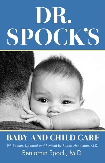 Dr Spocks Baby And Child Care By Benjamin Spock Md On Apple Books