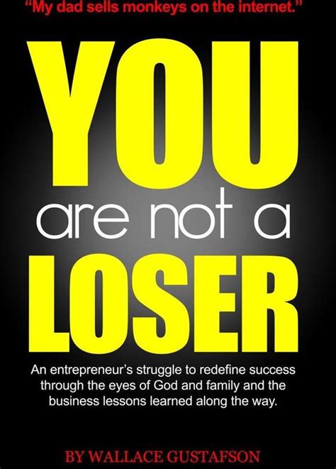 You Are Not A Loser An Entrepreneurs Struggle To Redefine Success