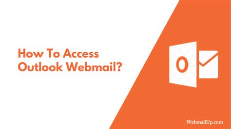 How To Access Outlook Webmail Webmailup