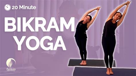 20 Minute Bikram Yoga Class Youtube