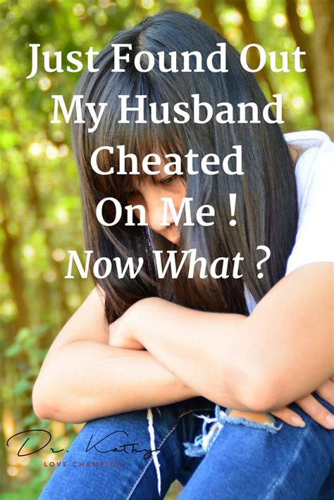 just found out my husband wife cheated on me now what cheating spouse husband wife love