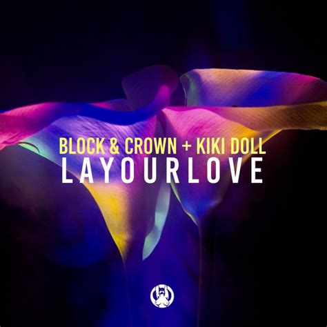 Lay Our Love Single By Block And Crown Spotify