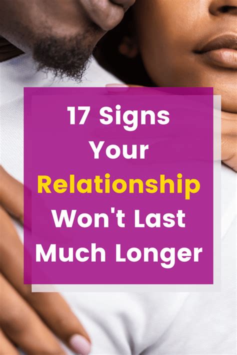 17 Signs Your Relationship Wont Last Much Longer