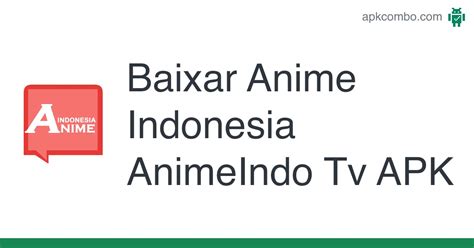 Anime Indonesia Animeindo Tv Apk Android App Baixar Grátis