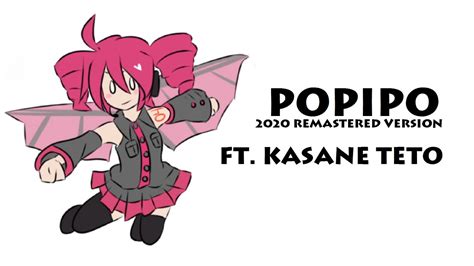 Utauカバー Popipo 2020 Remastered Ver 重音テト Kasane Teto Ust Youtube