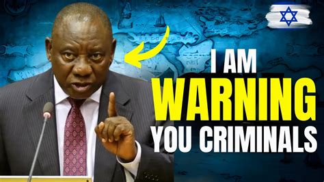 South Africa President Warns Israel Ceasefire Now Or Else Youtube