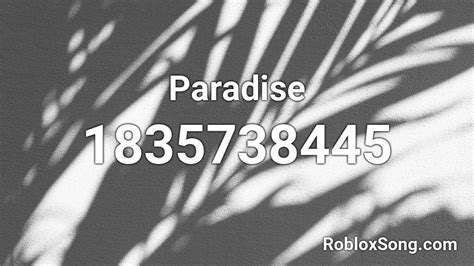 Paradise Roblox Id Roblox Music Codes