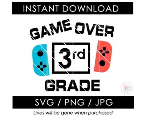 3rd Grade Svg Game Over Third Grade Png Boy Last Day Of Etsy