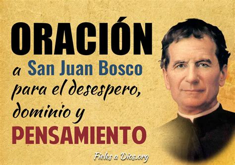 Oración A San Juan Bosco Para El Desespero Dominio Y Pensamiento