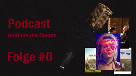 Das Große Oscar Tippspiel Pilotfolge Unseres Podcasts Youtube