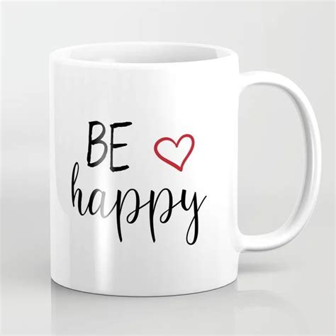 Be Happy Coffee Mug By Catmustache Happy Coffee Mugs Coffee Mugs