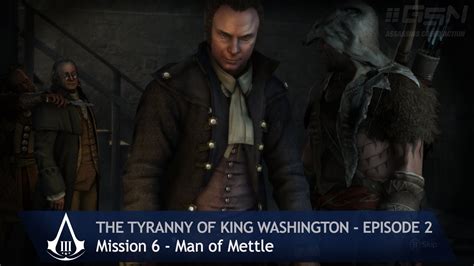 Assassin S Creed 3 The Tyranny Of King Washington Mission 6 Man Of