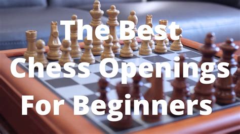 The Best Chess Openings For Beginners Youtube