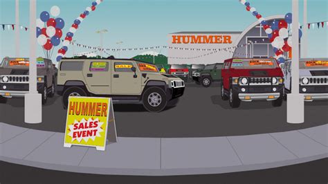 Very unprofessional and the sales man doesn't know anything about cars or what he's doing in general. Hummer Dealership - Official South Park Studios Wiki ...