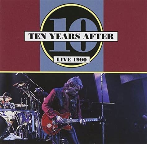 Live Ten Years After By Ten Years After 1995 11 28 By