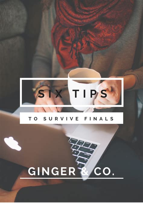 Six Tips To Survive Finals Ginger And Co Nursing School