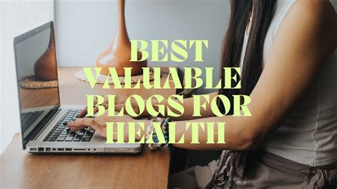 Best Valuable Health And Wellness Blogs How To Start Health An