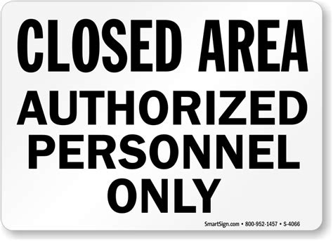 Closed Area Authorized Personnel Only Sign Sku S 4066