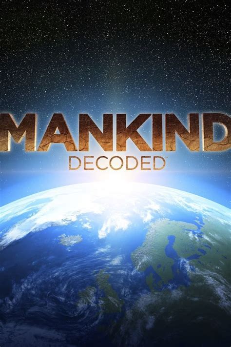 Many people dislike this use. Mankind Decoded - Zigzag prin istorie (2013) - Film serial - CineMagia.ro