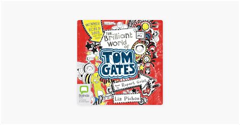 ‎the Brilliant World Of Tom Gates Tom Gates Book 1 Unabridged On Apple Books