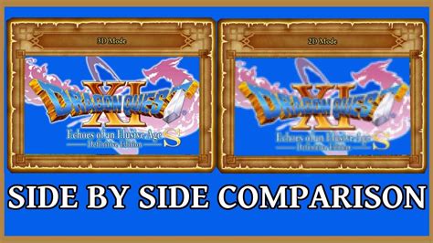 Dragon Quest Xi Switch 2d And 3d Side By Side Comparison Youtube