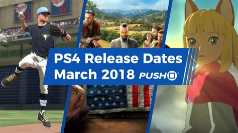 New Ps4 Games Releasing In March 2018 Guide Push Square