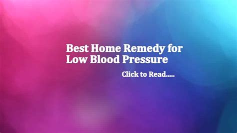 21 Best Home Remedy For Low Blood Pressure Lifeinvedas
