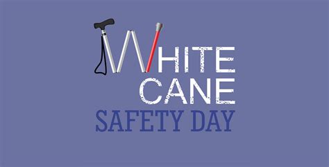 White Cane Safety Day Perfect Moving