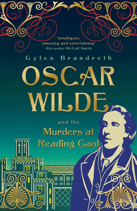 Oscar Wilde And The Murders At Reading Gaol Oscar Wilde Mystery 6 By
