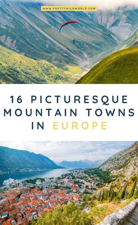 Top 15 Picturesque Mountain Towns In Europe Europe Trip Itinerary