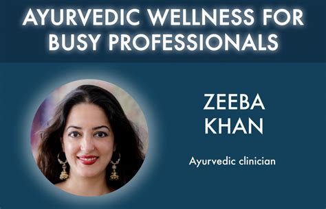 Ayurvedic Wellness For Busy Professionals Zeeba Healing