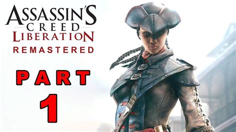 Assassin S Creed Liberation Remastered Part Prologue Pc Max