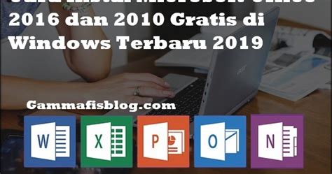 Download microsoft office 2010 (2021) for windows pc from softfamous. Cara Instal Microsoft Office 2016 dan 2010 Gratis di ...