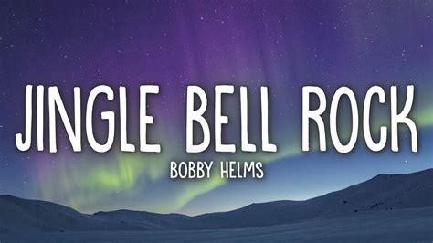 Bobby Helms Jingle Bell Rock Lyrics Youtube