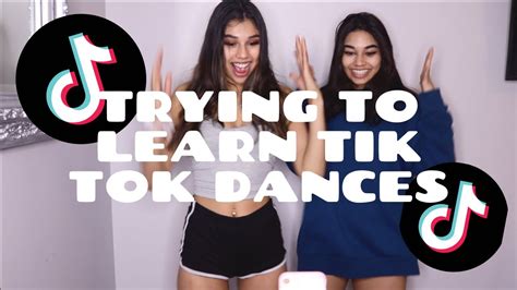 Trying To Learn Tik Tok Dances With My Sister Youtube