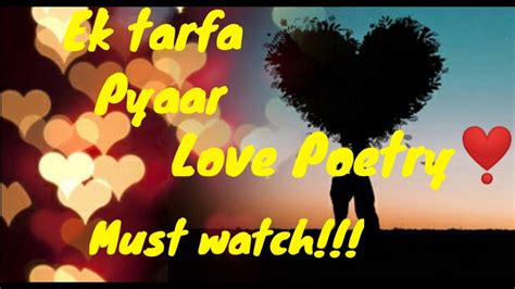 Ek Tarfa Pyaar Love Poetry ️ Rhymes Flight Youtube