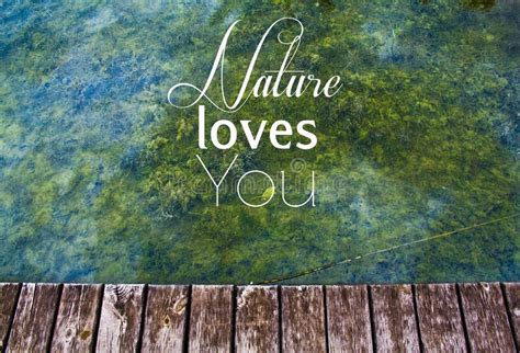 Photo With Nature Loves You Text Stock Image Image Of Mirror