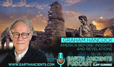 Graham Hancock America Before Insights And Revelations Earth Ancients