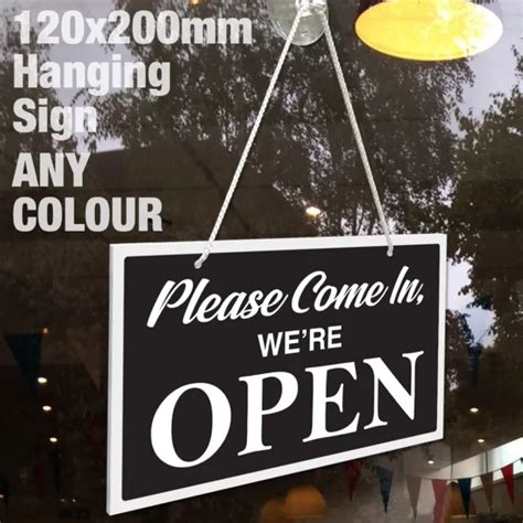Please Come In Were Open And Sorry Closed 3mm Rigid Hanging Sign Shop