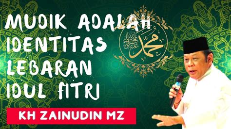Ceramah Kh Zainudin Mz Lebaran Adalah Tradisi Indonesia Shorts