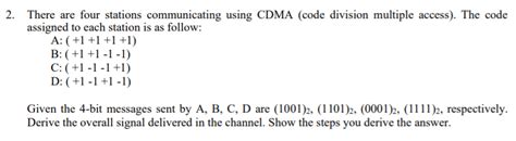 Solved There Are Four Stations Communicating Using Cdma Chegg Com