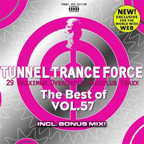 tunnel trance force the best of vol 57 2011 320 kbps file discogs