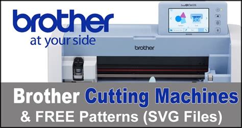 Brother Scanncut Cutting Machines And Free Digital Patterns Diy