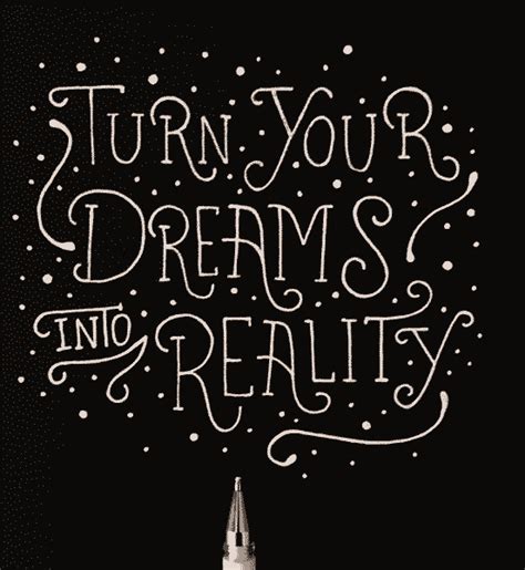 Turn Your Dreams Into Reality The Design Inspiration Fonts