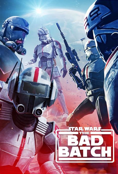 Star Wars The Bad Batch Tv Series 2021 Posters — The Movie Database Tmdb