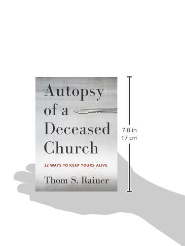 Autopsy Of A Deceased Church 12 Ways To Keep Yours Alive Weekly Ads