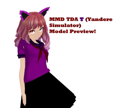 Mmd Tda T Yandere Simulator Model Preview By Sonicexeandsallyexe On
